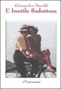 L' inutile seduttore