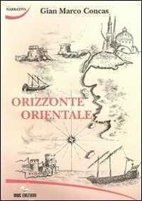 Orizzonte orientale — Gian Marco Concas