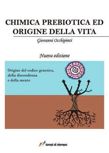 Chimica prebiotica e origine della vita. Nuova ediz.