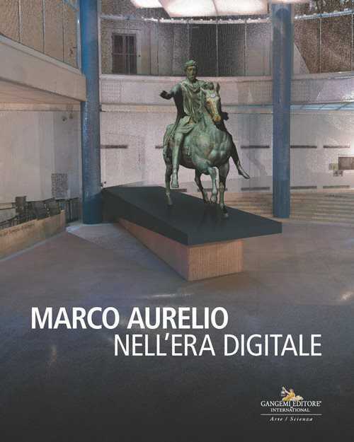 Marco Aurelio nell'era digitale. Ediz. illustrata