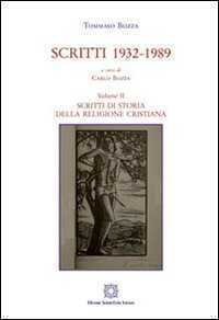 Scritti 1932-1989. Vol. 2: Scritti di storia della religione cristiana.