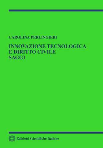 Innovazione tecnologica e diritto civile. Saggi