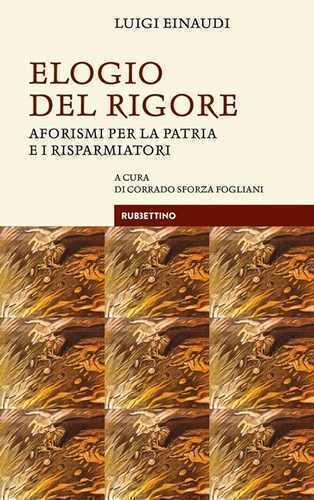 Elogio del rigore. Aforismi per la patria e i risparmiatori