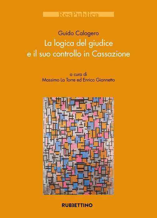 La logica del giudice e il suo controllo in Cassazione