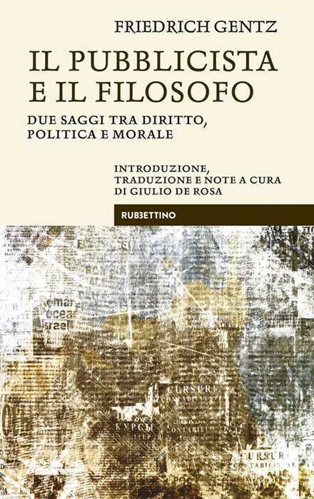 Il pubblicista e il filosofo. Due saggi tra diritto, politica e morale