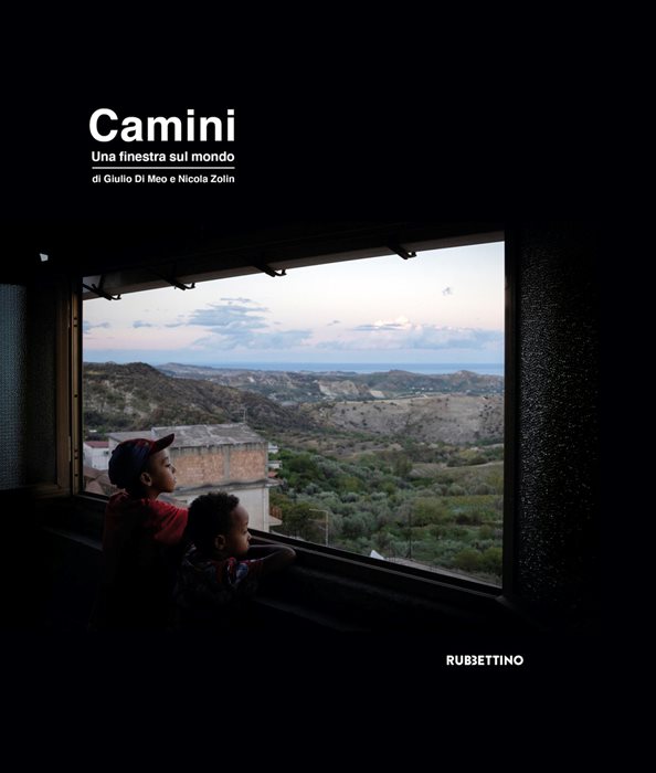 Camini. Una finestra sul mondo. Ediz. illustrata