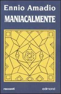 Maniacalmente