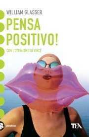 Pensa positivo! — William Glasser