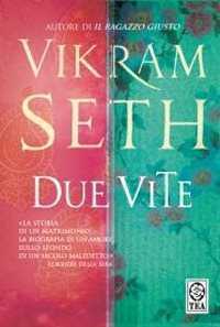 Due vite — Vikram Seth