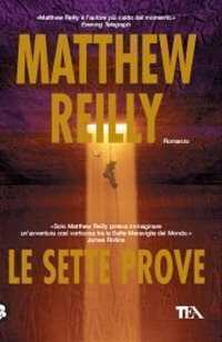 Le sette prove — Matthew Reilly
