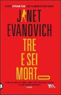 Tre e sei morto — Janet Evanovich