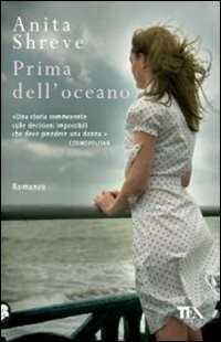 Prima dell'oceano — Anita Shreve