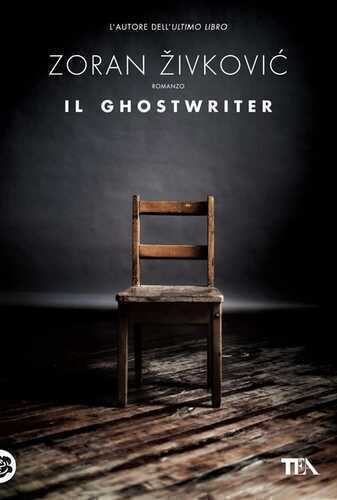 Il ghostwriter — Zoran Zivkovic