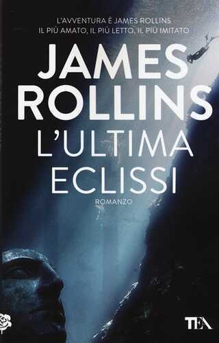 L'ultima eclissi — James Rollins