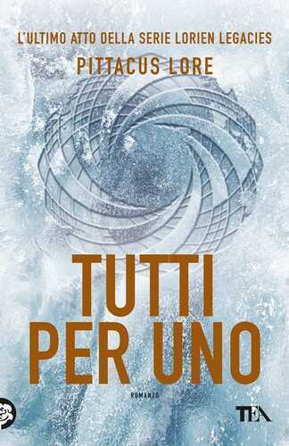 Tutti per uno — Pittacus Lore