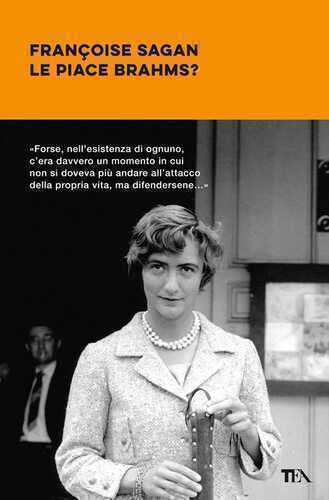 Le piace Brahms? — Francoise Sagan