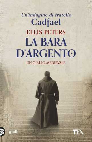 La bara d'argento — Ellis Peters