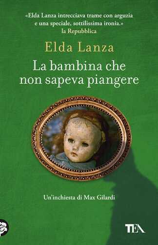 La bambina che non sapeva piangere. Romanzo d'amore con un morto