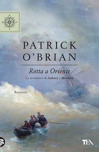 Rotta a Oriente — Patrick O’brian