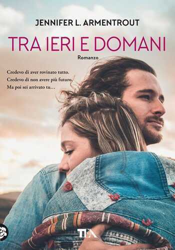 Tra ieri e domani — Jennifer L. Armentrout