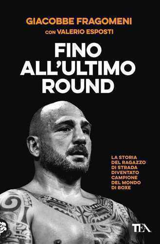 Fino all'ultimo round — Giacobbe Fragomeni
