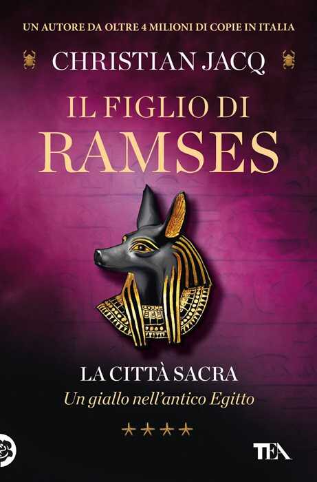 La città sacra. Il figlio di Ramses — Christian Jacq