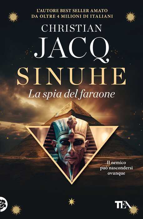 Sinuhe. La spia del faraone — Christian Jacq