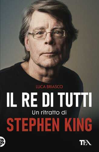 Il re di tutti. Un ritratto di Stephen King