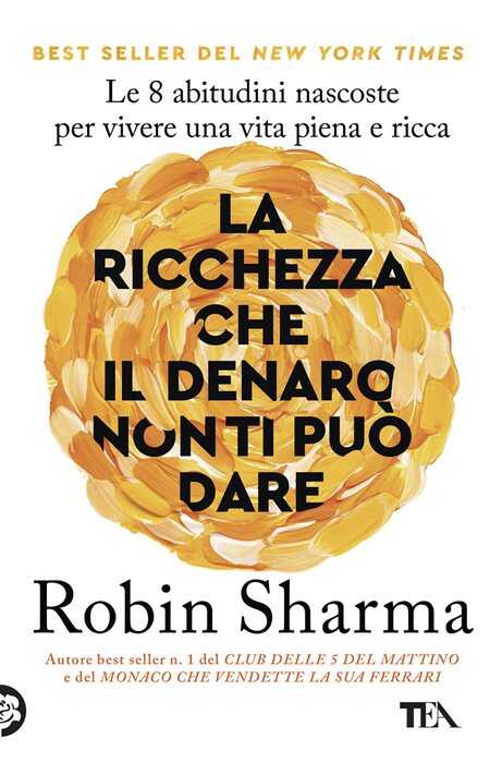 La ricchezza che il denaro non ti può dare