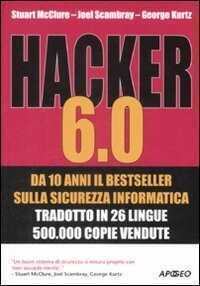 Hacker 6.0 — Stuart McClure