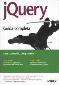 JQuery. Guida completa — Earle Castledine