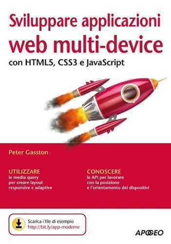 Sviluppare applicazioni web multi-device con HTMLS, CSS3 e JavaScript — Peter Gasston