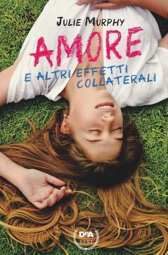 Amore e altri effetti collaterali — Julie Murphy