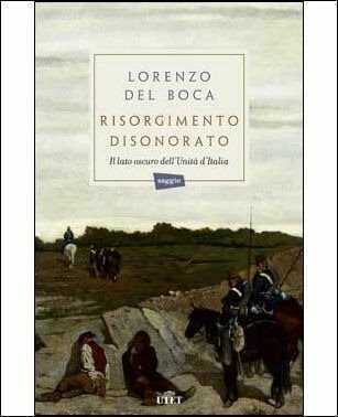 Risorgimento disonorato — Lorenzo Del Boca