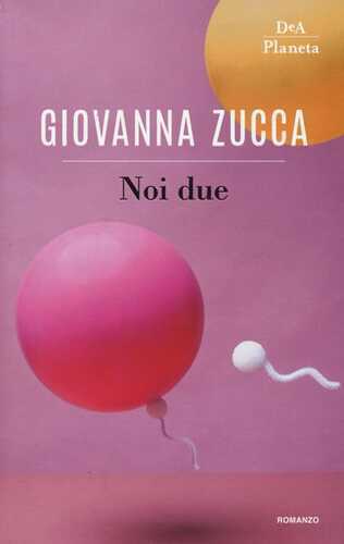 Noi due — Giovanna Zucca