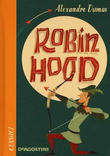 Robin Hood — Alexandre Dumas