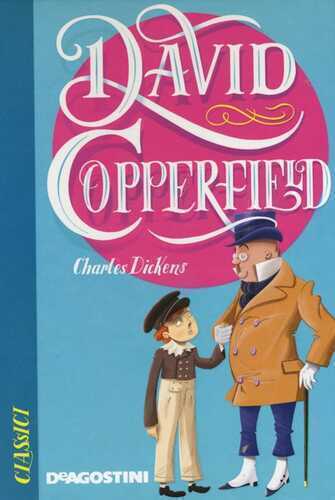 David Copperfield — Charles Dickens