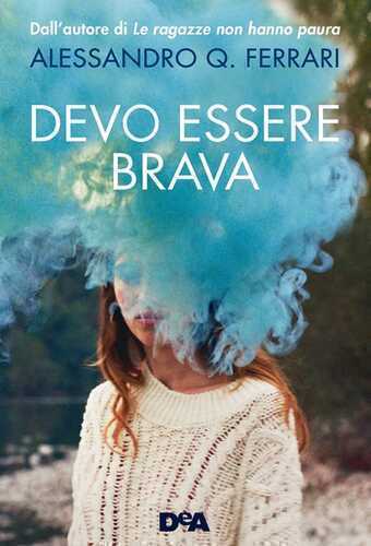 Devo essere brava — Alessandro Ferrari
