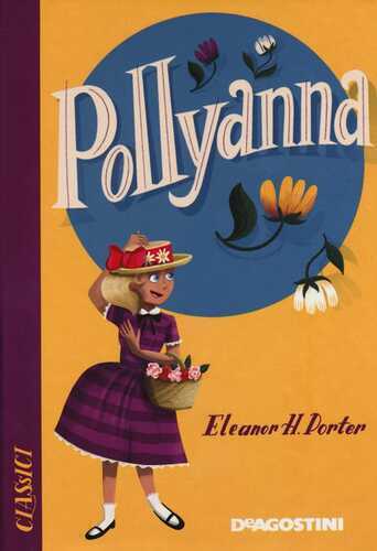 Pollyanna — Eleanor Porter