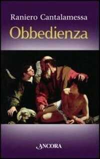 Obbedienza — Raniero Cantalamessa