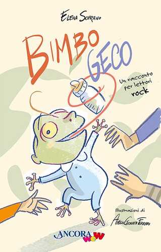 Bimbo Geco. Un racconto per lettori rock. Ediz. illustrata