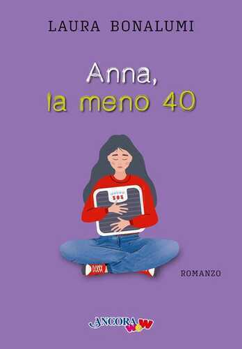 Anna, la meno 40 — Laura Bonalumi