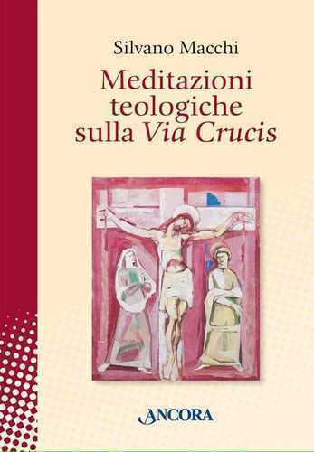 Meditazioni teologiche sulla Via Crucis