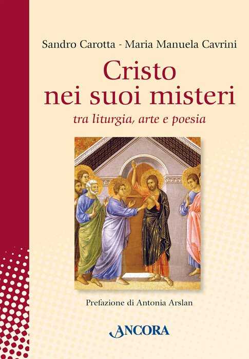 Cristo nei suoi misteri tra liturgia, arte e poesia