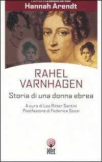 Rahel Varnhagen. Storia di un'ebrea