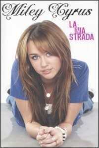 La mia strada — Miley Cyrus