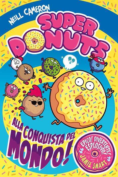 Super Donuts. Alla conquista del mondo!
