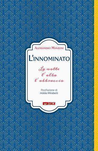 L' innominato. La notte, l'alba, l'abbraccio
