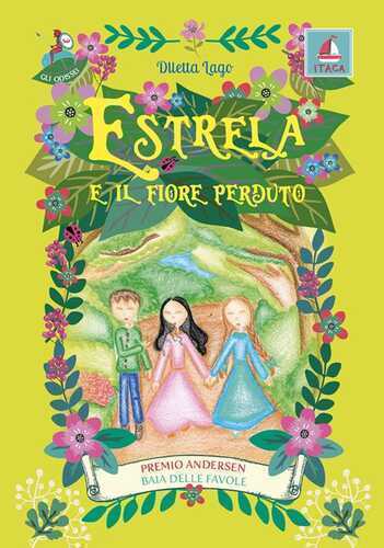 Estrela e il fiore perduto — Diletta Lago