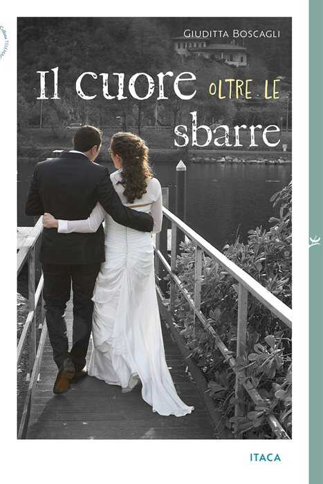 Il cuore oltre le sbarre